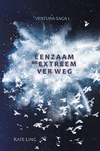 Eenzaam en extreem ver weg (Ventura Saga, 1)