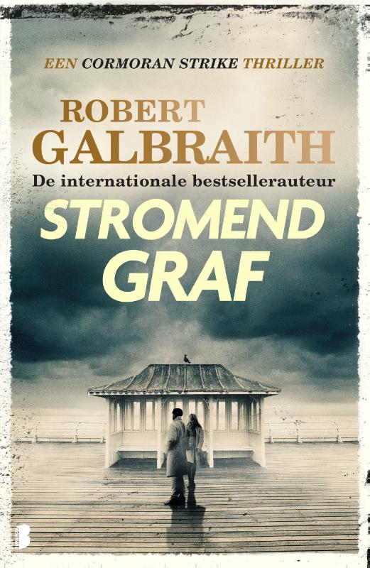 Stromend graf: Deel 7 van de Cormoran Strike-serie (Cormoran Strike, 7)
