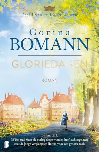 Gloriedagen: Deel 1 Waldfriede-serie (Waldfriede, 1)