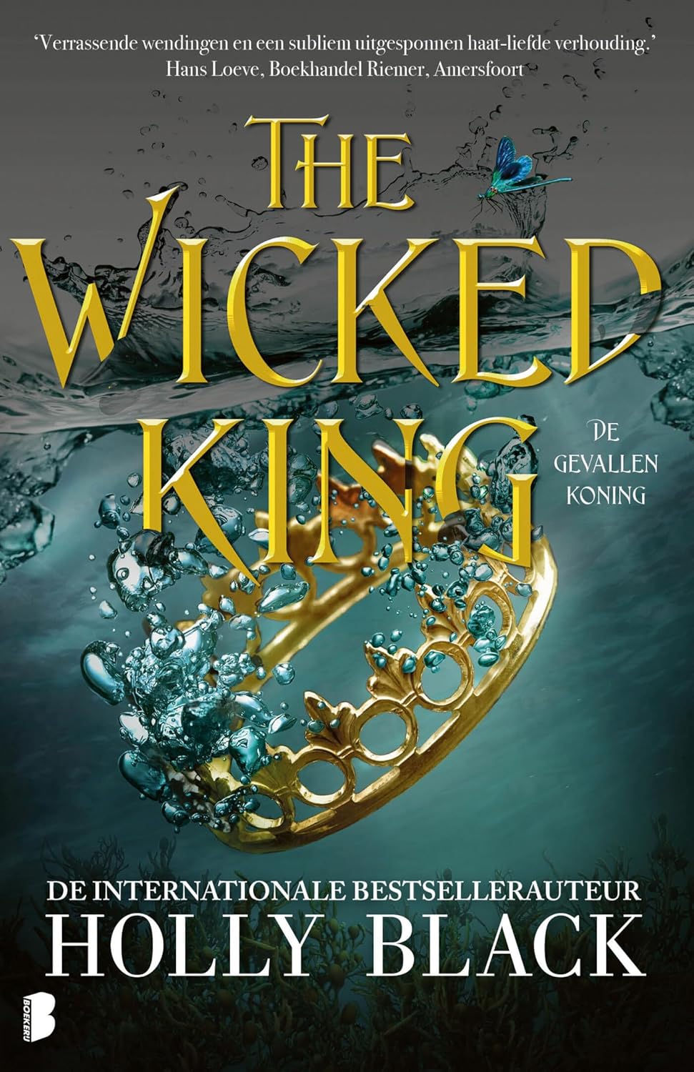 The wicked king: Deel 2 Elfhame-serie (Elfhame-serie, 2)