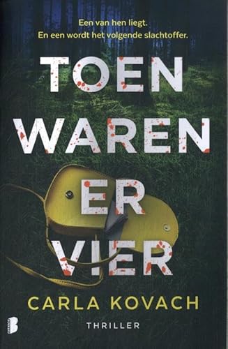 Toen waren er vier: Een van hen liegt. En een wordt het volgende slachtoffer.