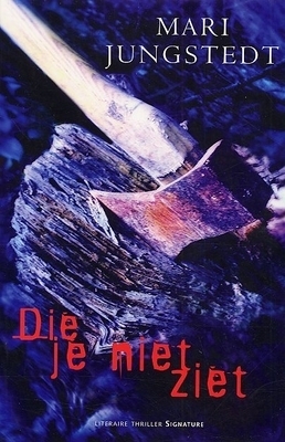Die je niet ziet (Europese thrillers van wereldniveau)