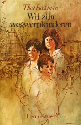 Beckman, Thea:Wij zijn wegwerpkinderen / druk 1