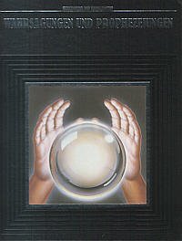 Wahrsagungen und Prophezeiungen (Time Life) Geheimnisse des Unbekannten)