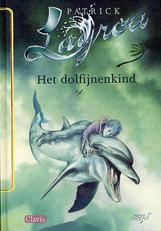 1 Het dolfijnenkind (Clavis avontuur, Band 1)