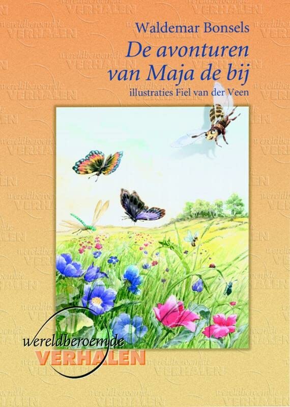 De avonturen van Maja de bij (Wereldberoemde verhalen, 0)