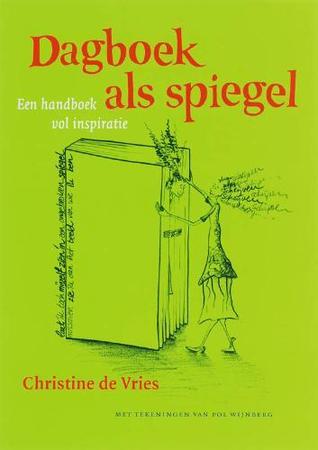 Dagboek als spiegel: een handboek vol inspiratie