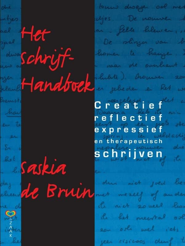 Het Schrijfhandboek: creatief, reflectief, expressief en therapeutisch schrijven