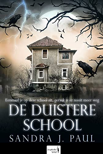 De duistere school: jeugdthriller (Kraaidorp, 1)