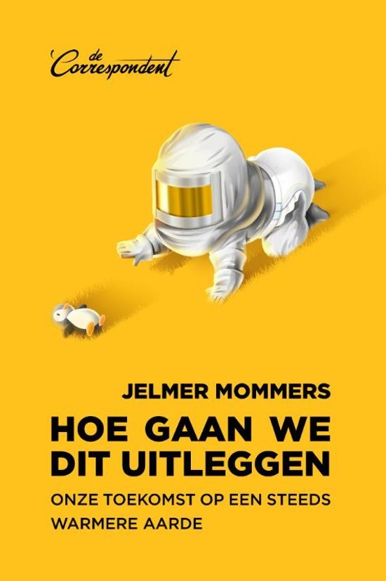 Hoe gaan we dit uitleggen: onze toekomst op een steeds warmere aarde