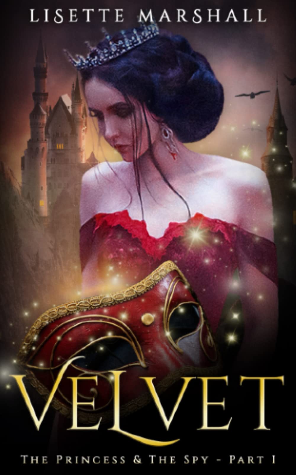 Velvet: A Steamy Medieval Fantasy Romance (The Princess & The Spy, Band 1)