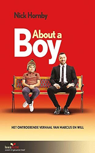 About a boy: in makkelijke taal (Lezen voor iedereen)