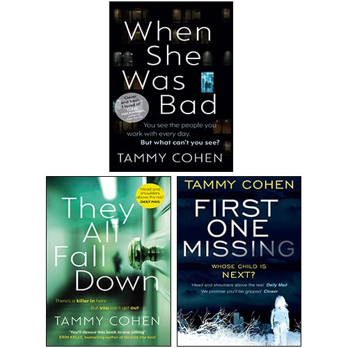 Tammy Cohen 3 Books Collection Set(When She Was Bad, First One Missing, They All Fall Down)