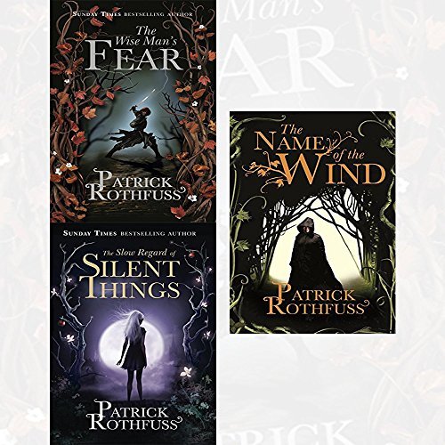 Kingkiller Chronicle Patrick Rothfuss Collection 3 Books Set (The Wise Man's Fear,The Name of the Wind, The Slow Regard of Silent Things, )