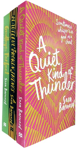 sara barnard 3 books collection set - (goodbye, perfect,a quiet kind of thunder,beautiful broken things)