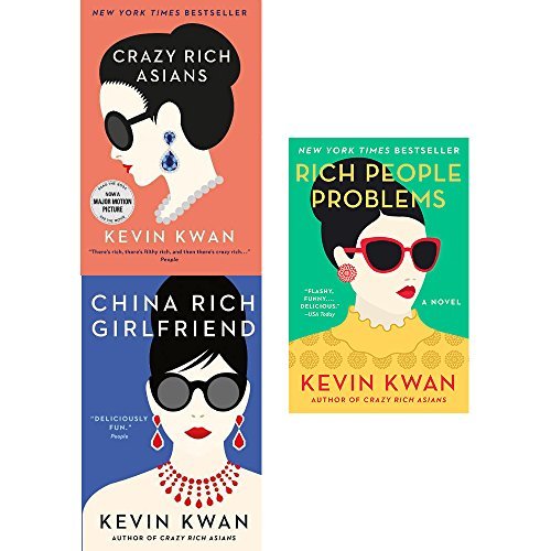 Kevin Kwan Crazy Rich Asians Trilogy Collection 3 Books Set Pack (Crazy Rich Asians, China Rich Girlfriend, Rich People Problems)