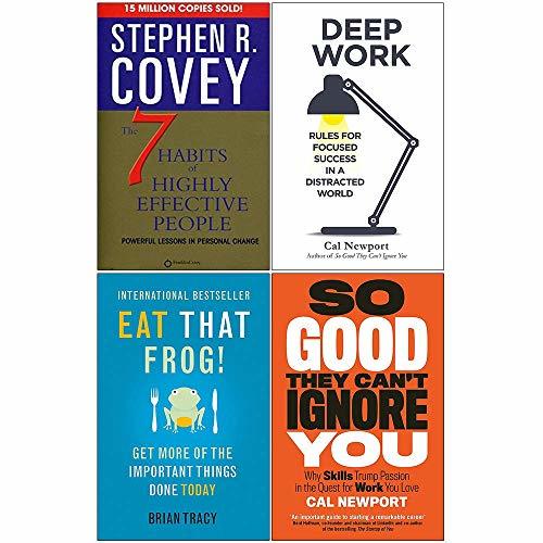 7 Habits of Highly Effective People, Deep Work, Eat That Frog, So Good They Cant Ignore You 4 Books Collection Set