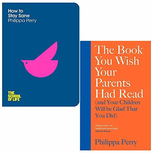 Philippa Perry Collection 2 Books Set (How To Stay Sane, The Book You Wish Your Parents Had Read [Hardcover])