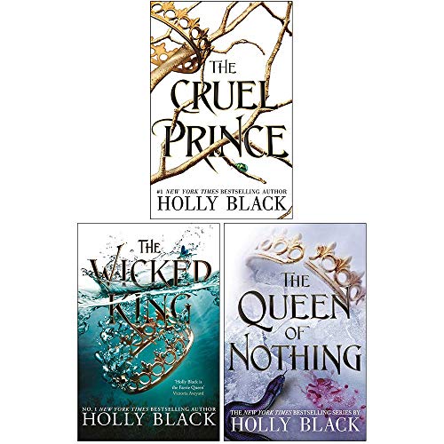 The Folk of the Air Series 3 Books Collection Set By Holly Black ( The Cruel Prince, The Wicked King, Hardback-The Queen of Nothing ) - Holly Black