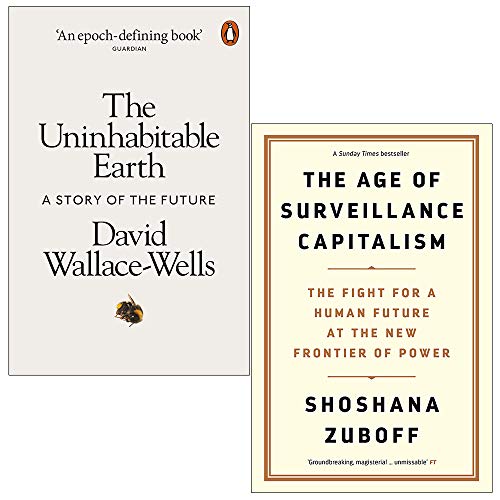 The Uninhabitable Earth, The Age of Surveillance Capitalism 2 Books Collection Set