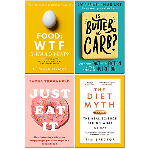 Food Wtf Should I Eat, Is Butter a Carb, Just Eat It, The Diet Myth 4 Books Collection Set