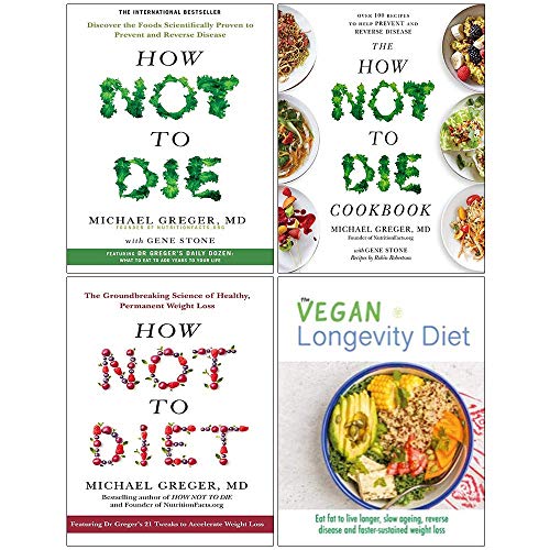 How Not To Die, The How Not To Die Cookbook, How Not To Diet [Hardcover], Vegan Longevity Diet 4 Books Collection Set