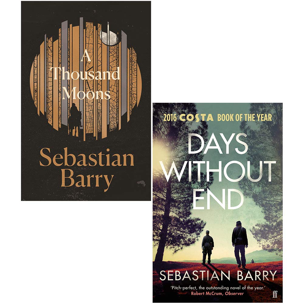 Sebastian Barry 2 Books Collection Set (A Thousand Moons, Days Without End)