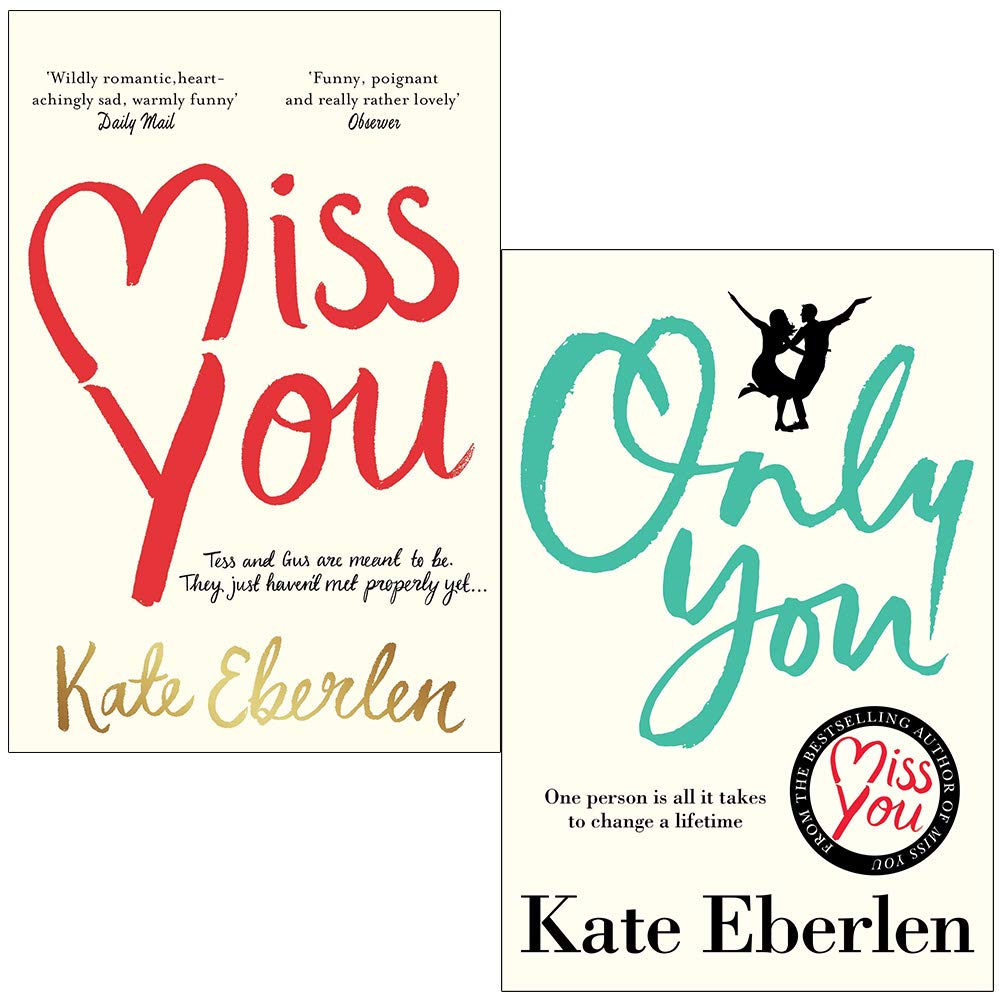 Kate Eberlen Collection 2 Books Set (Miss You, Only You)