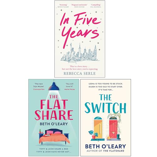 In Five Years [Hardcover], The Flatshare, The Switch [Hardcover] 3 Books Collection Set