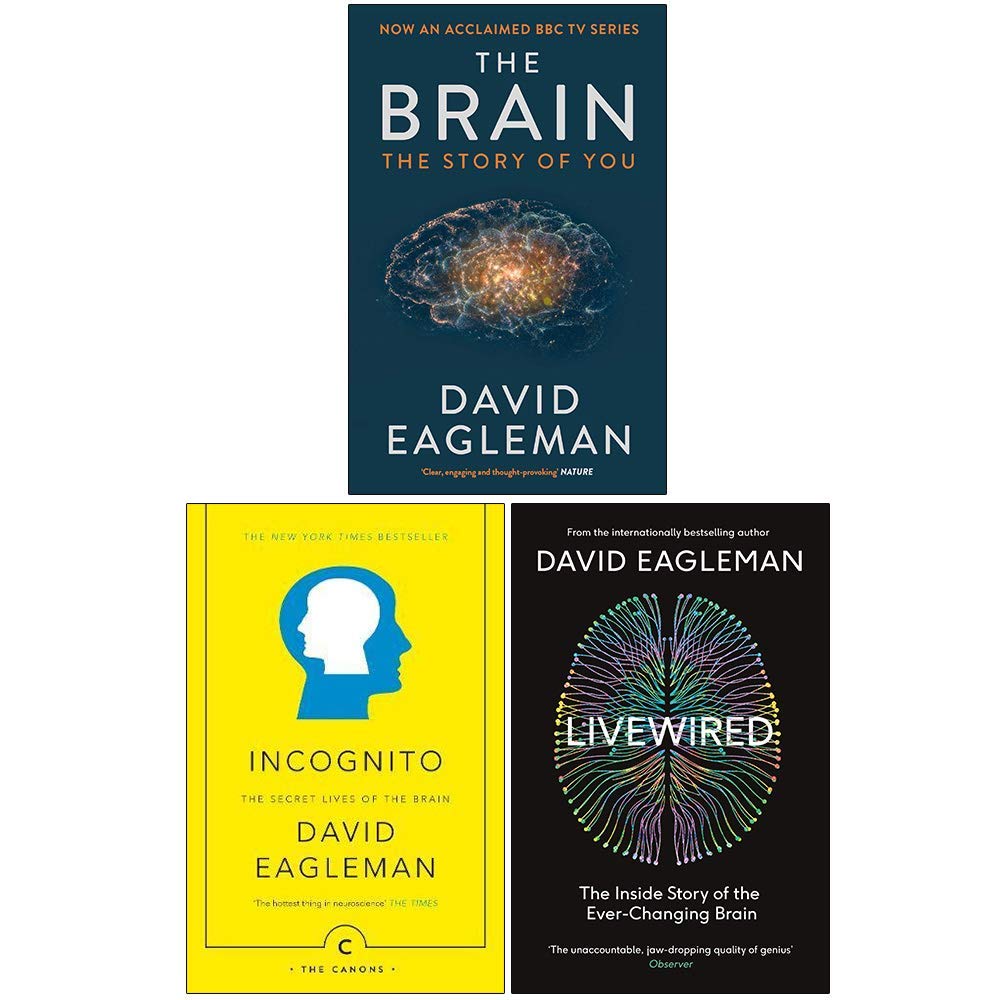 David Eagleman Collection 3 Books Set (The Brain The Story of You, Incognito The Secret Lives of The Brain, [Hardcover] Livewired)