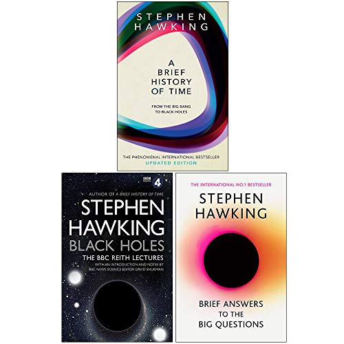 Stephen Hawking Collection 3 Books Set (A Brief History Of Time, Black Holes The Reith Lectures, Brief Answers to the Big Questions)