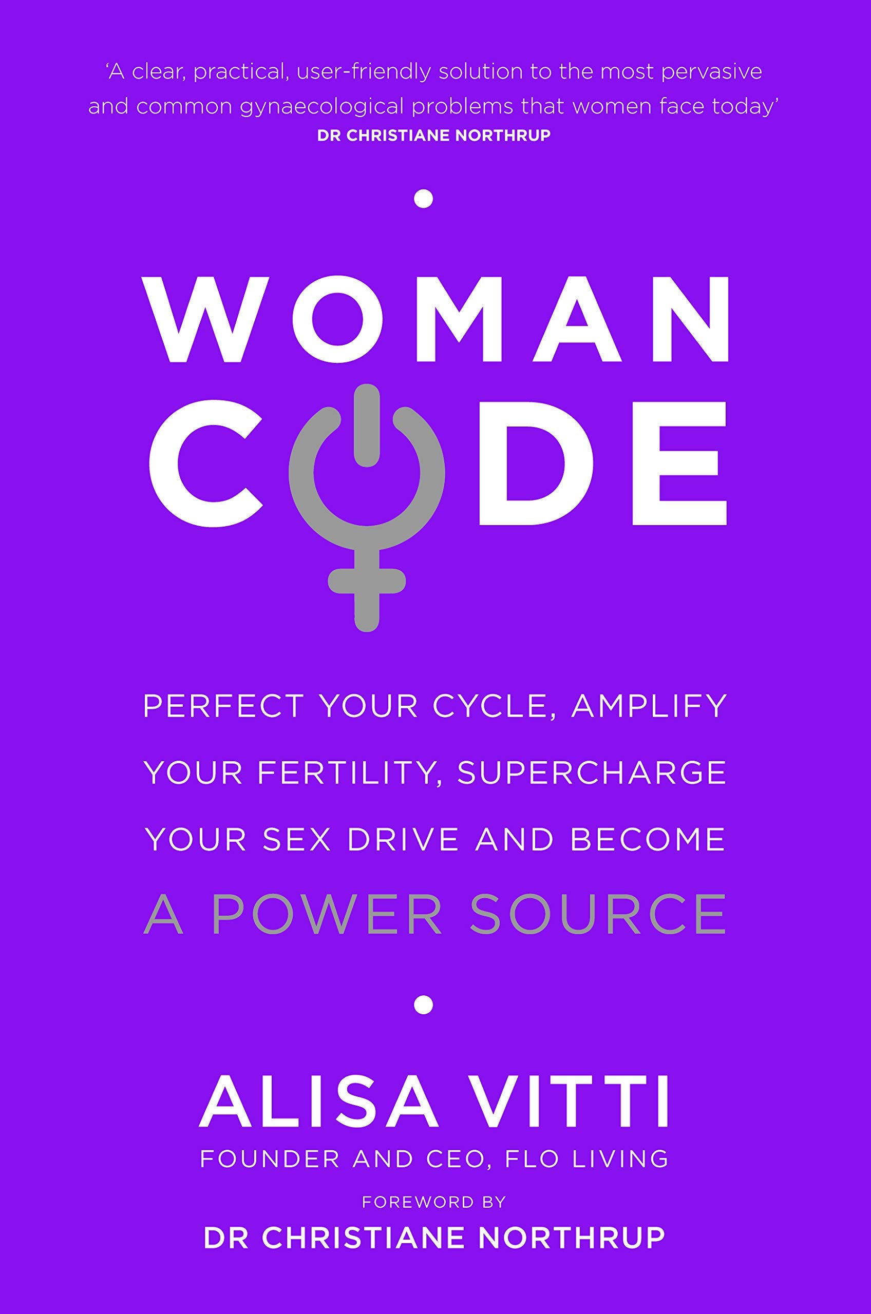 In The Flo, Woman Code, Period Power 3 Books Collection Set