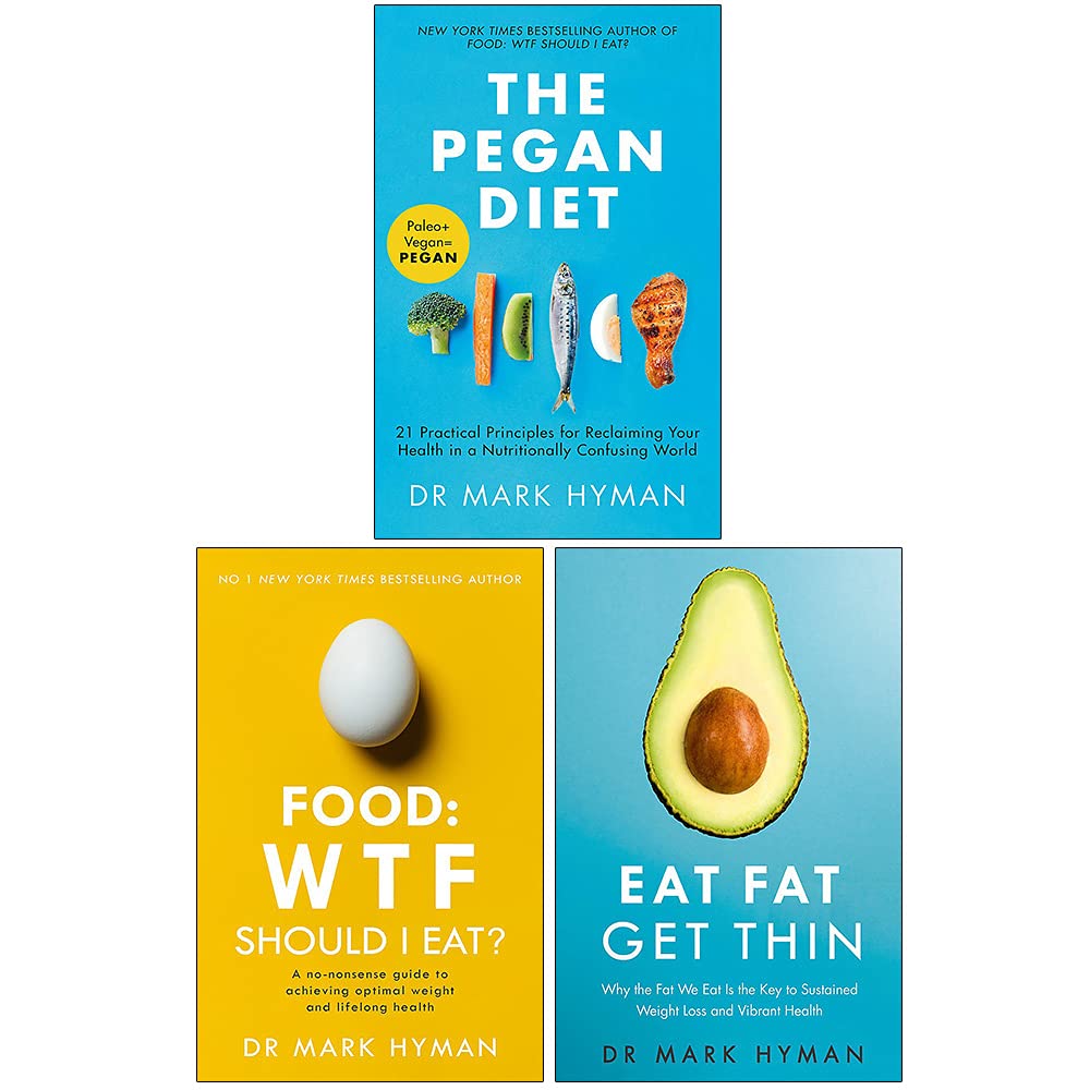 Mark Hyman Collection 3 Books Set (The Pegan Diet, Food: WTF Should I Eat?, Eat Fat Get Thin)