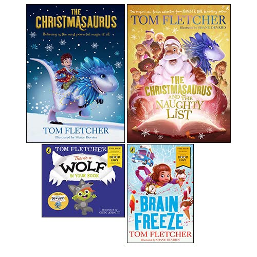 Tom Fletcher 4 Books Collection Set (The Christmasaurus, The Christmasaurus and the Naughty List, Brain Freeze: World Book Day 2018, There's a Wolf in Your Book: World Book Day 2021)