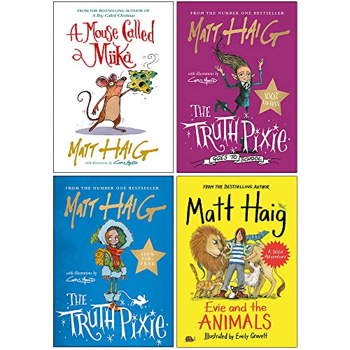 Matt Haig Collection 4 Books Set (Evie And The Animals, A Mouse Called Miika, The Truth Pixie, The Truth Pixie Goes to School)