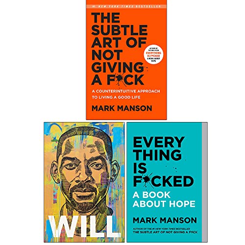 Mark Manson Collection 3 Books Set (The Subtle Art Of Not Giving A F*ck [Hardcover], Will [Hardcover] & Everything Is F*cked)