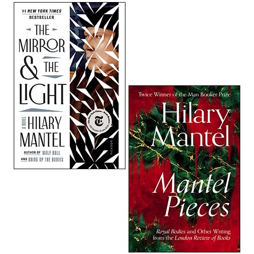 Hilary Mantel 2 Books Collection Set (Mantel Pieces [Hardcover], The Mirror & the Light)