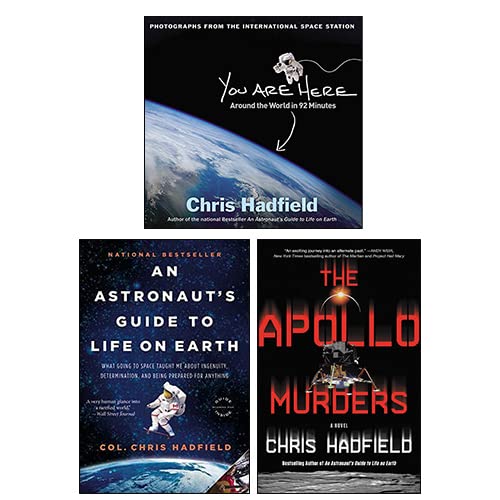 The Apollo Murders [Hardcover], You Are Here: Around the World in 92 Minutes [Hardcover], An Astronaut's Guide to Life on Earth 3 Books Collection Set By Chris Hadfield