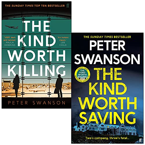 Peter Swanson Collection 2 Books Set (The Kind Worth Killing, [Hardcover] The Kind Worth Saving)