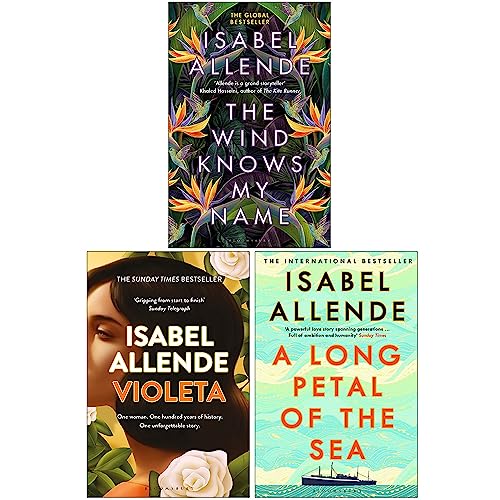 Isabel Allende Collection 3 Books Set (The Wind Knows My Name Hardcover, Violeta, A Long Petal of the Sea)