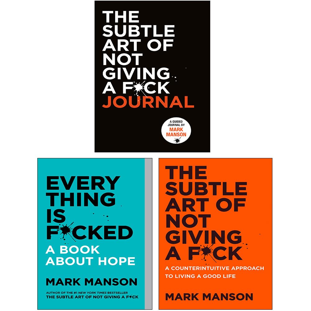 Mark Manson 3 Books Collection Set (The Subtle Art of Not Giving a F*ck, Everything Is F*cked, The Subtle Art of Not Giving a F*ck Journal)