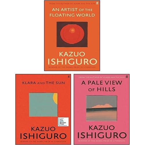 Kazuo Ishiguro 3 Books Collection Set (Klara and the Sun [Hardcover], An Artist of the Floating World & A Pale View of Hills)
