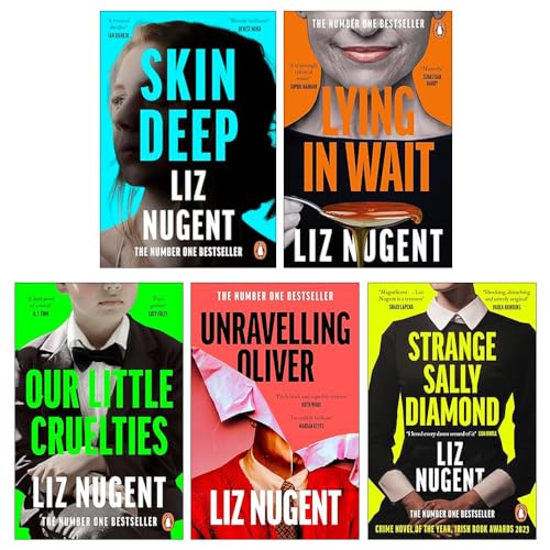 Liz Nugent 5 Books Collection Set (Strange Sally Diamond, Unravelling Oliver, Lying in Wait, Skin Deep & Our Little Cruelties)
