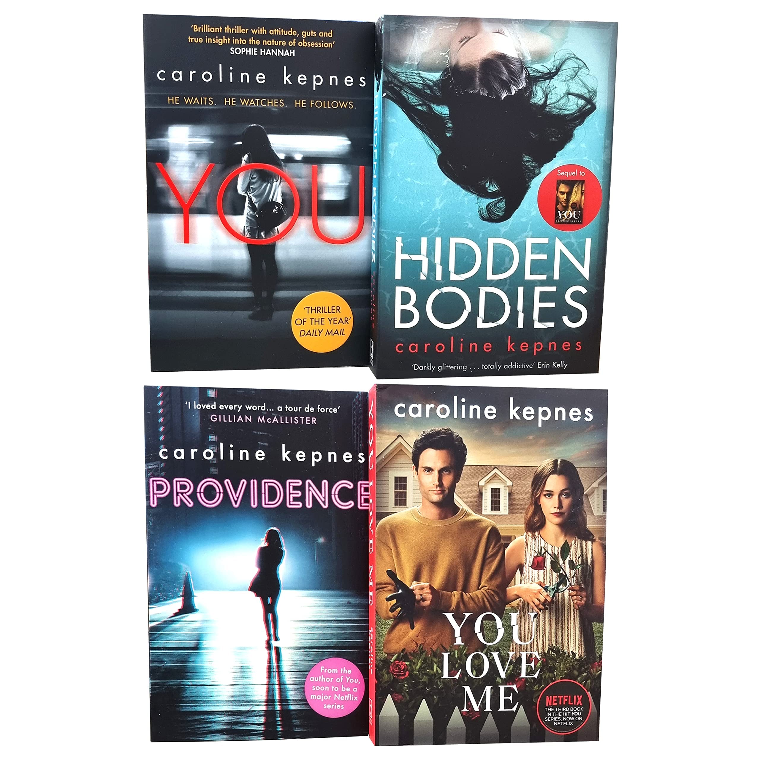 Caroline Kepnes You Series 4 Books Collection Set (You, Hidden Bodies, Providence, You Love Me)