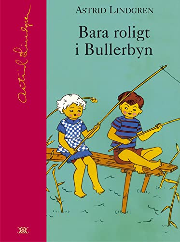 Bara roligt i Bullerbyn