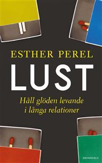 Lust : håll glöden levande i långa relationer