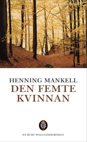 Den femte kvinnan (Kurt Wallander, Band 6)