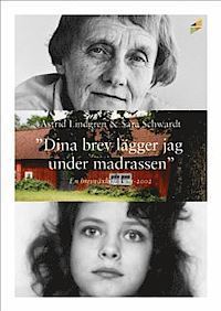"Dina brev lägger jag under madrassen" : en brevväxling 1971-2002