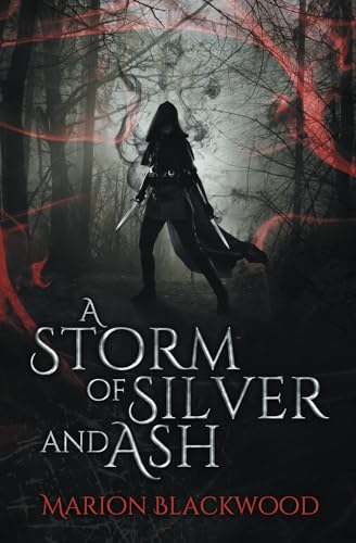 A Storm of Silver and Ash (The Oncoming Storm, Band 1)