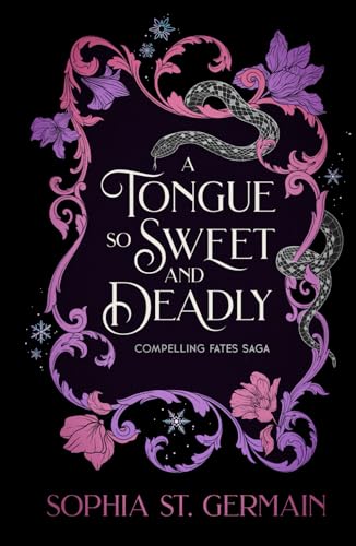 A Tongue so Sweet and Deadly: Compelling Fates Saga
